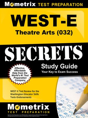 cover image of WEST-E Theatre Arts (032) Secrets Study Guide